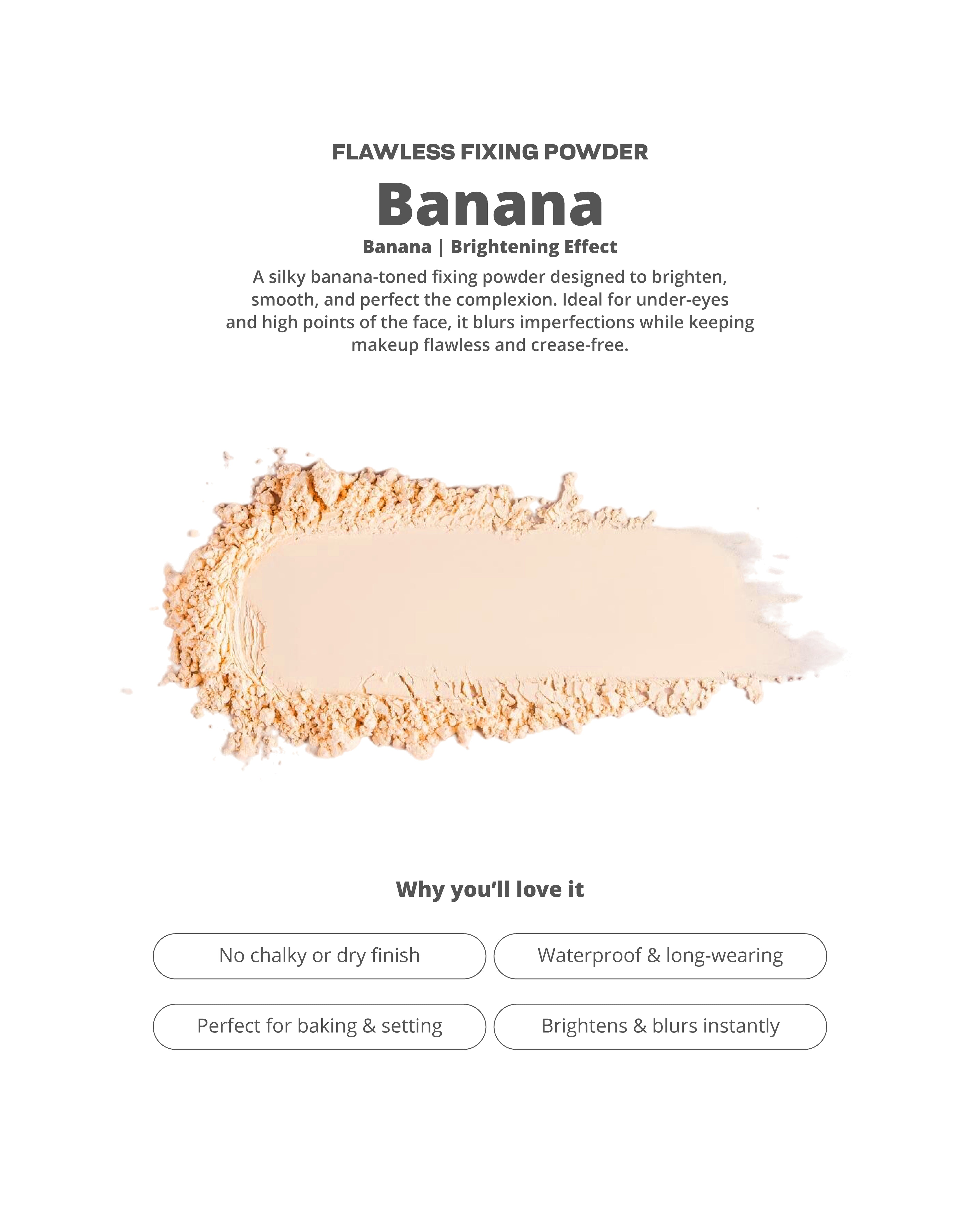 Flawless Fixing Powder Banana| Brightening Effect